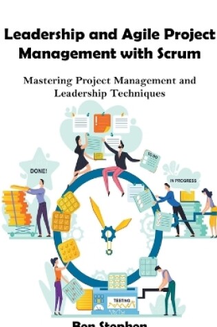 Cover of Leadership and Agile Project Management with Scrum