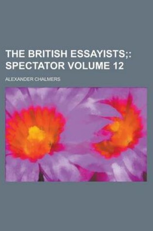 Cover of The British Essayists Volume 12