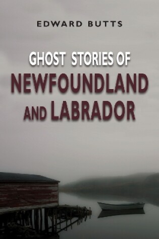 Cover of Ghost Stories of Newfoundland and Labrador