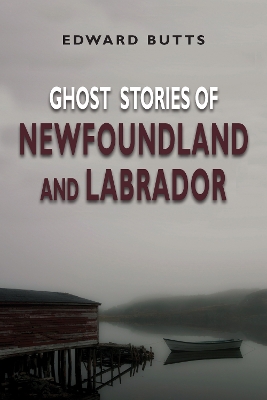 Book cover for Ghost Stories of Newfoundland and Labrador