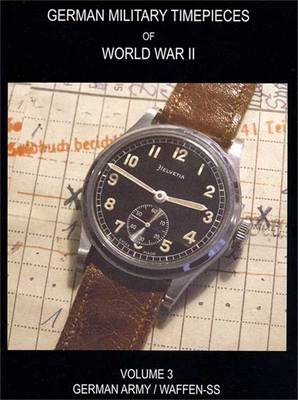 Book cover for WW2 German Military Timepieces