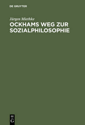 Book cover for Ockhams Weg Zur Sozialphilosophie