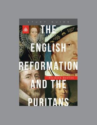 Book cover for English Reformation and the Puritans, The
