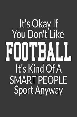 Book cover for It's Okay If You Don't Like Football