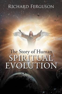 Book cover for The Story of Human Spiritual Evolution