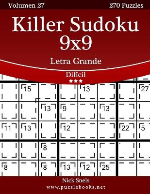 Cover of Killer Sudoku 9x9 Impresiones con Letra Grande - Difícil - Volumen 27 - 270 Puzzles