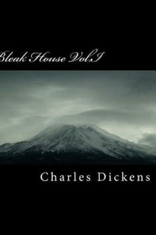 Cover of Bleak House Vol.I