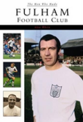 Book cover for The Men Who Made Fulham Football Club