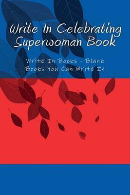 Book cover for Write In Celebrating Superwoman Book