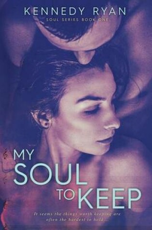 Cover of My Soul to Keep
