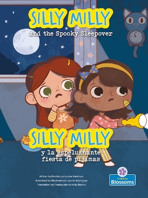 Cover of Silly Milly Y La Espeluznante Fiesta de Pijamas (Silly Milly and the Spooky Sleepover) Bilingual Eng/Spa