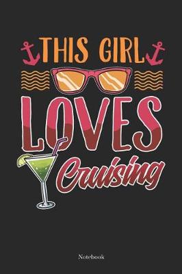 Book cover for This Girls Loves Cruising Notebook