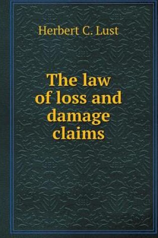 Cover of The law of loss and damage claims