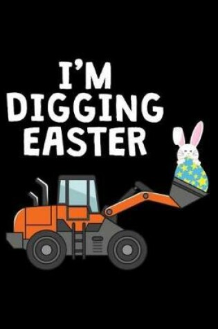 Cover of I'm Digging Easter