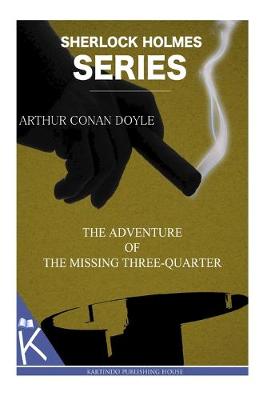 Book cover for The Adventure of the Missing Three-Quarter