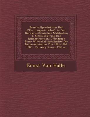 Book cover for Baumwollproduktion Und Pflanzungswirtsehaft in Den Nordamerikanischen Sudstaaten