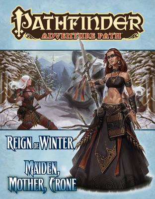 Book cover for Pathfinder Adventure Path: Reign of Winter Part 3 - Maiden, Mother, Crone