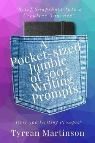 Cover of A Pocket-Sized Jumble of Writing of 500+ Prompts