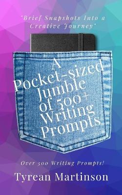 Book cover for A Pocket-Sized Jumble of Writing of 500+ Prompts