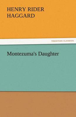Book cover for Montezuma's Daughter