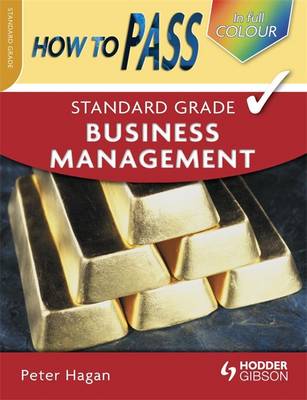 Book cover for How to Pass Standard Grade Business Management