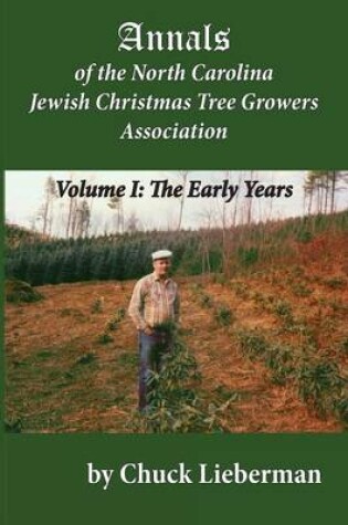 Cover of Annals of the North Carolina Jewish Christmas Tree Growers Association