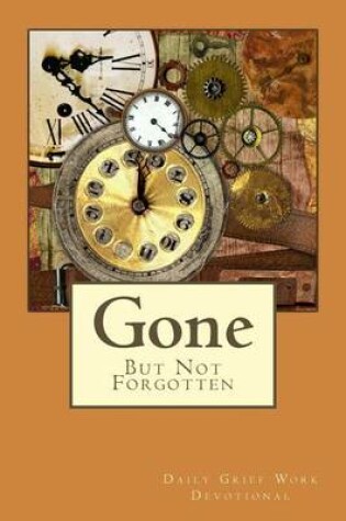 Cover of Gone But Not Forgotten