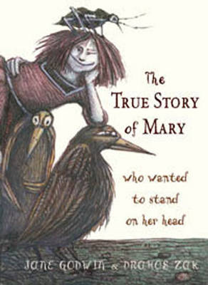 Book cover for The True Story of Mary who wanted to stand on her head