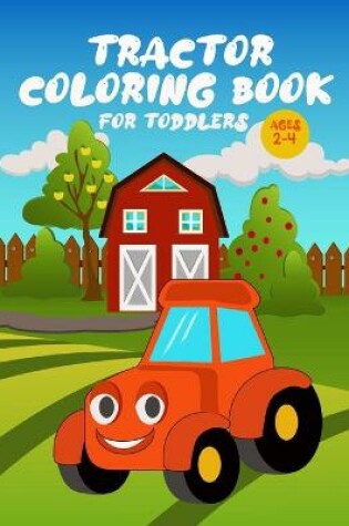 Cover of Tractor Coloring Book for Toddlers