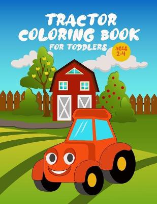 Book cover for Tractor Coloring Book for Toddlers