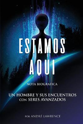 Book cover for Estamos Aqui - Nota Biografica