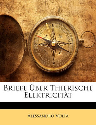 Book cover for Briefe Uber Thierische Elektricitat