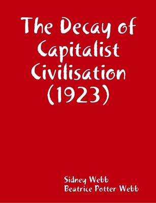 Book cover for The Decay of Capitalist Civilisation (1923)