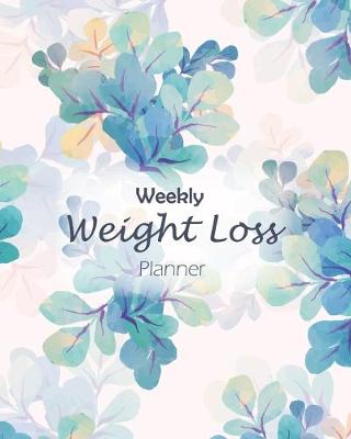 Book cover for Weekly Weight Loss Planner