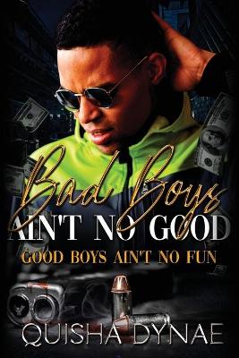 Book cover for Bad Boys Ain't no Good