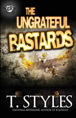 Book cover for The Ungrateful Bastards (The Cartel Publications Presents)