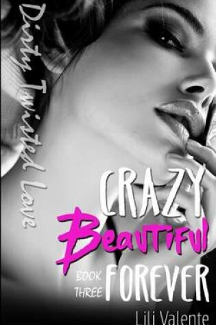 Cover of Crazy Beautiful Forever