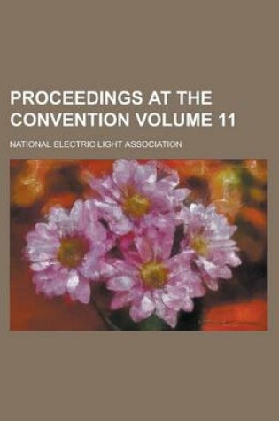 Cover of Proceedings at the Convention Volume 11