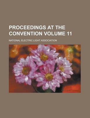 Book cover for Proceedings at the Convention Volume 11