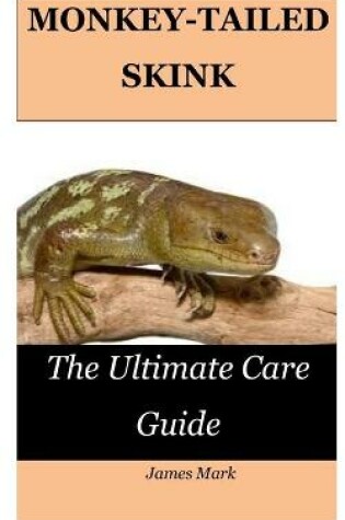 Cover of Monkey-Tailed Skink