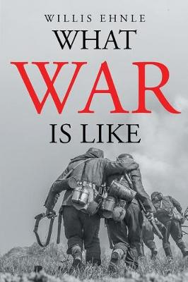 Cover of What War is Like