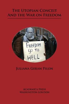 Book cover for The Utopian Conceit and the War on Freedom
