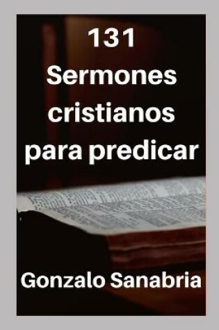 Cover of 131 Sermones cristianos para predicar