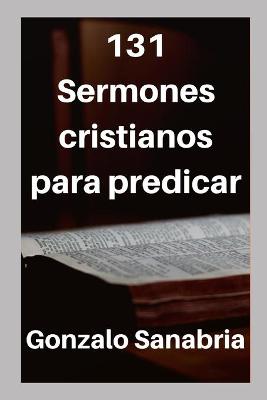 Book cover for 131 Sermones cristianos para predicar