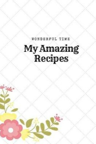 Cover of My Amazing Recipes