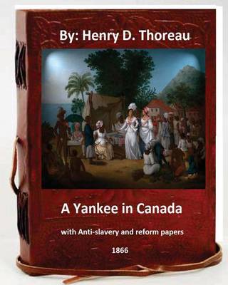 Book cover for A Yankee in Canada, with Anti-slavery and reform papers. (Original Classics)