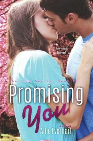 Cover of Promising You (The Jade Series #4)
