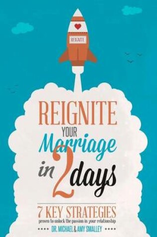 Cover of Reignite Your Marriage in Two Days