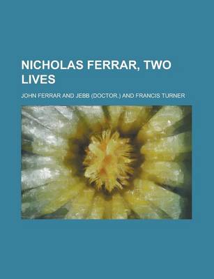 Book cover for Nicholas Ferrar, Two Lives