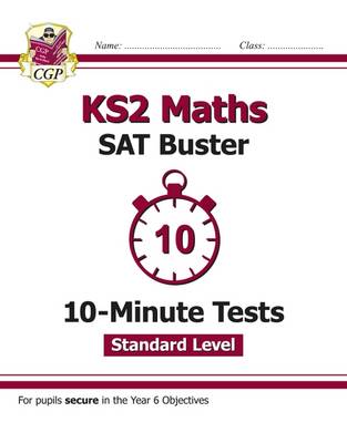 Cover of KS2 Maths Targeted SAT Buster 10-Minute Tests - Standard (for the 2020 tests)